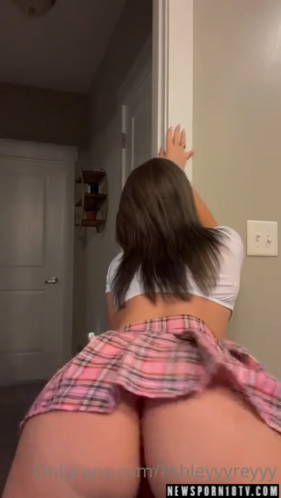 Ashleyyyreyyy naked show big ass – Onlyfans leak